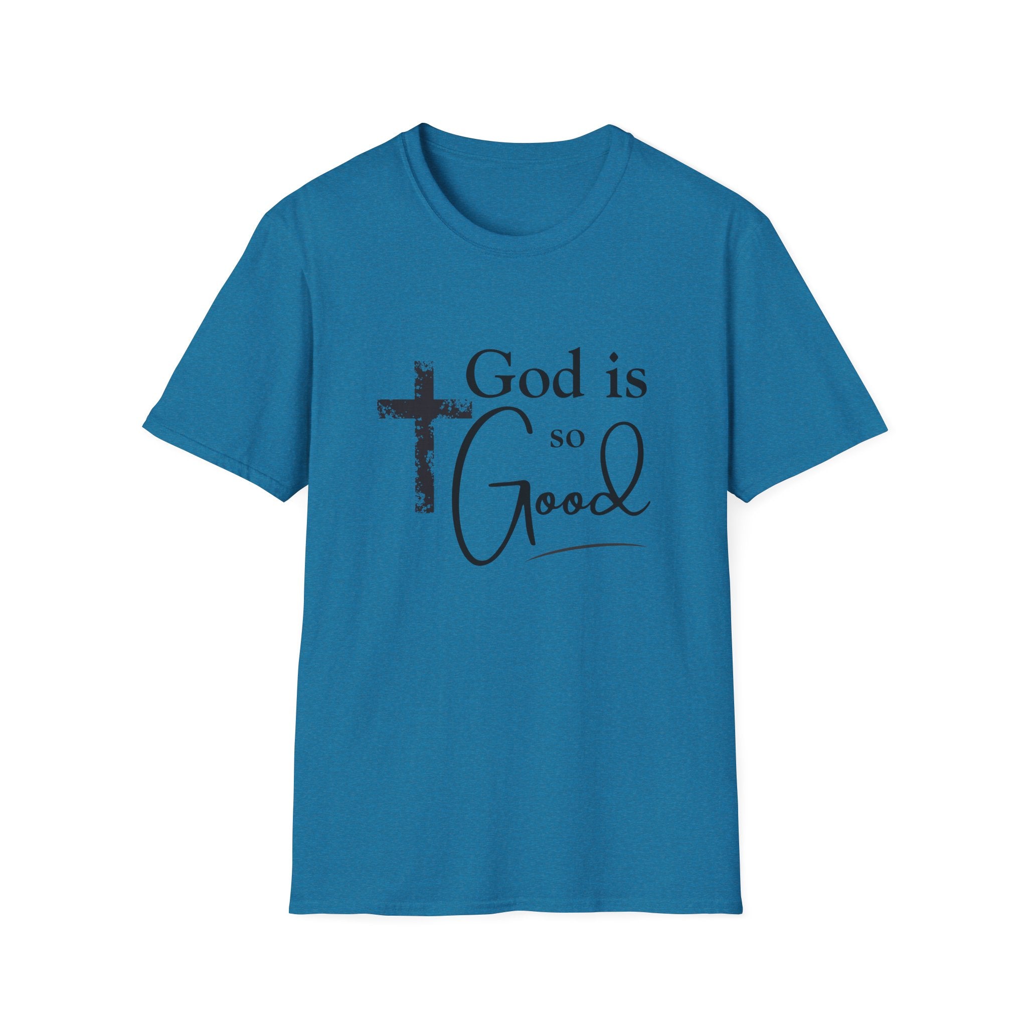 God Is So Good T-Shirt — Inspirational Christian Faith Tee