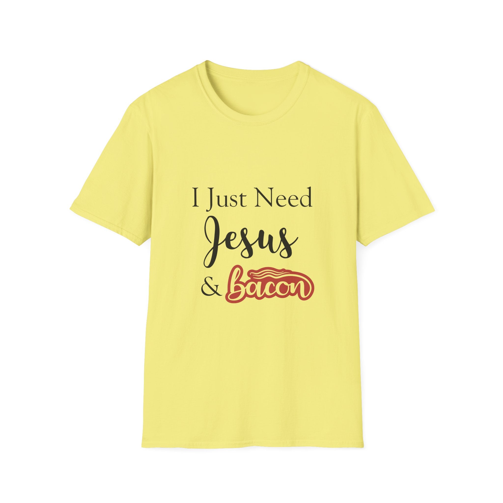 I Just Need Jesus & Bacon T-Shirt | Faith Humor Tee