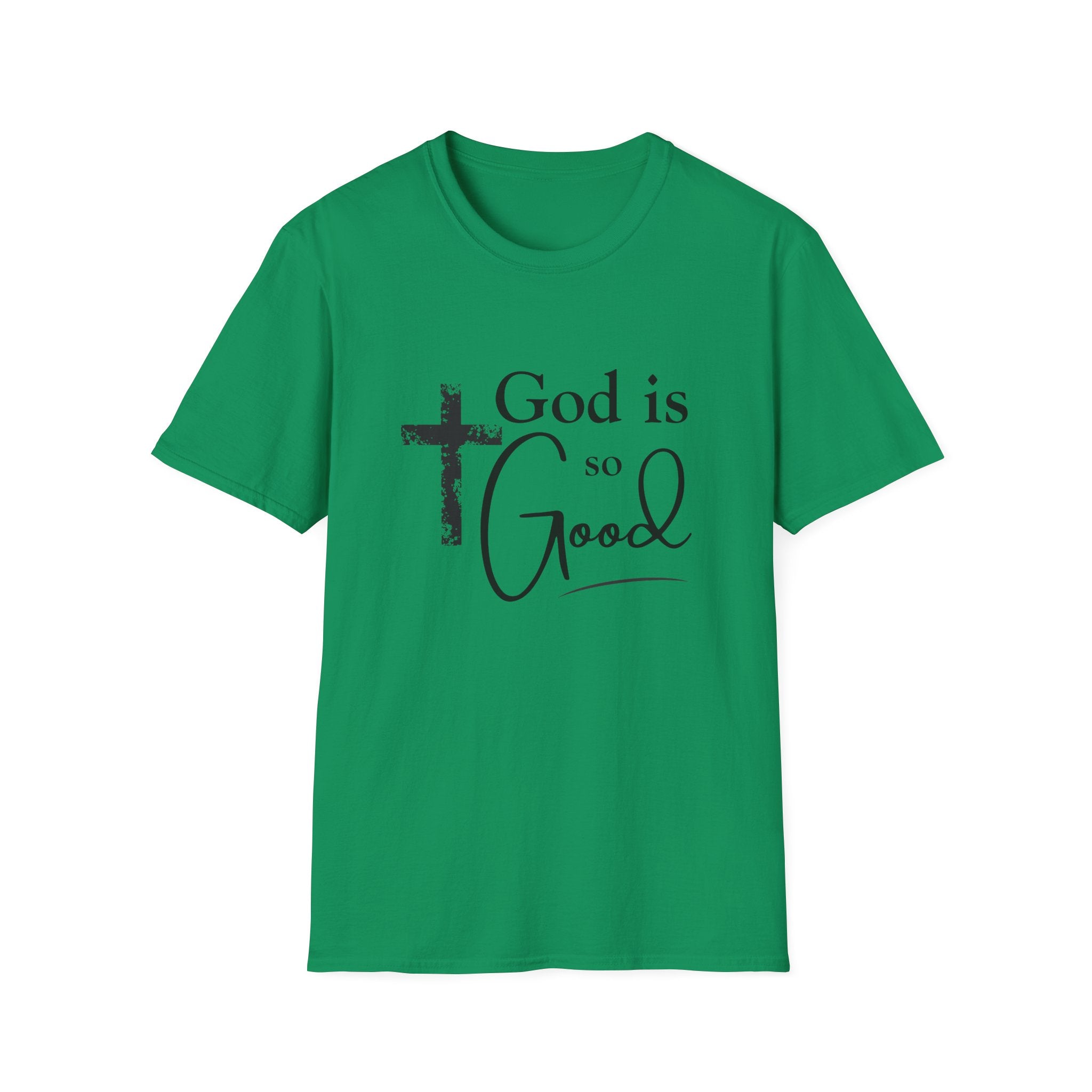 God Is So Good T-Shirt — Inspirational Christian Faith Tee