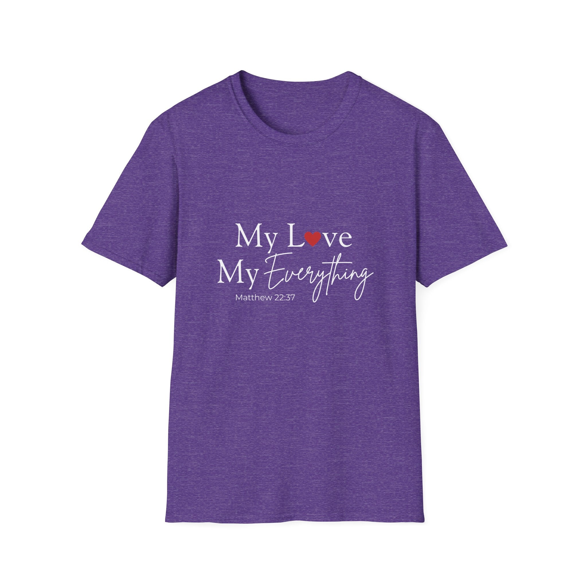 My Love My Everything Jesus Christian T-Shirt — Love for Christ Faith Tee