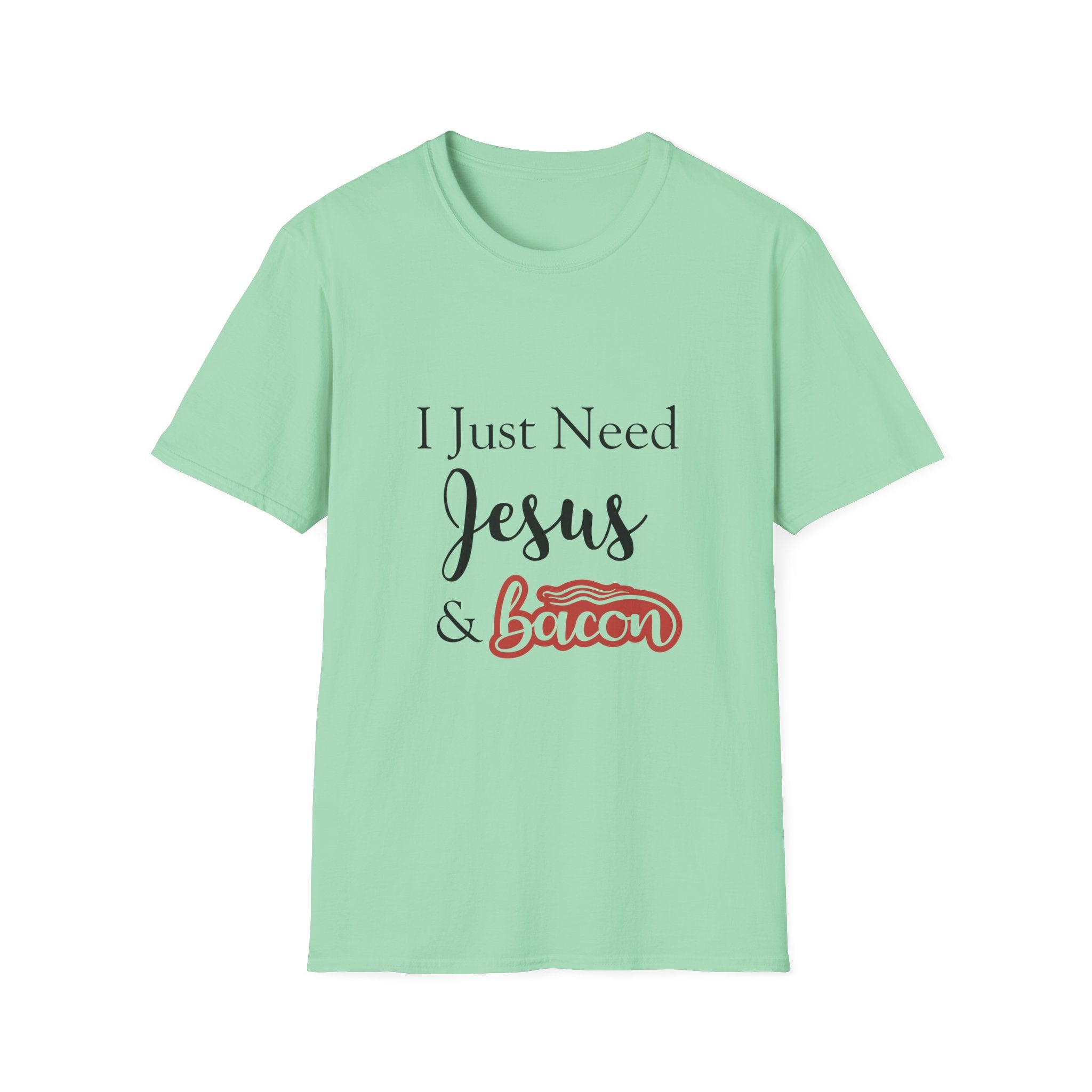 I Just Need Jesus & Bacon T-Shirt | Faith Humor Tee