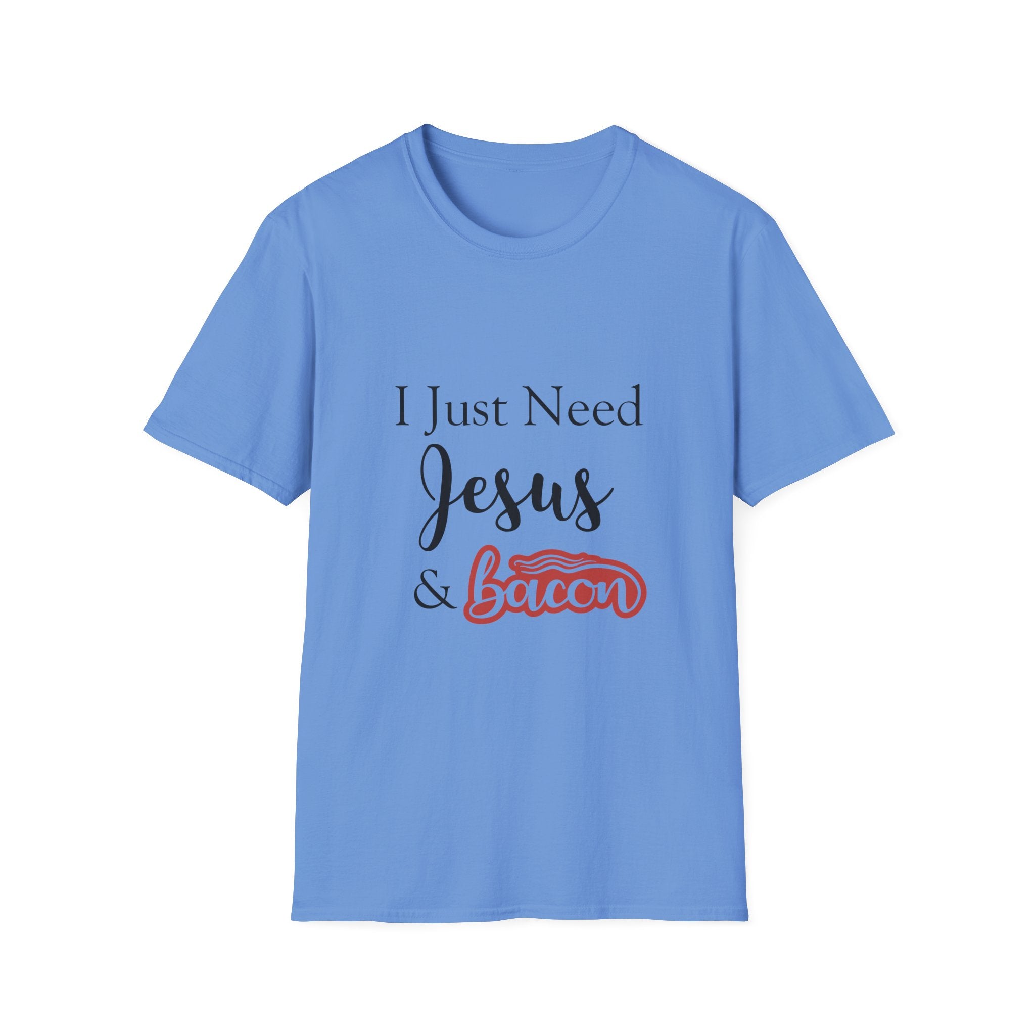 I Just Need Jesus & Bacon T-Shirt | Faith Humor Tee