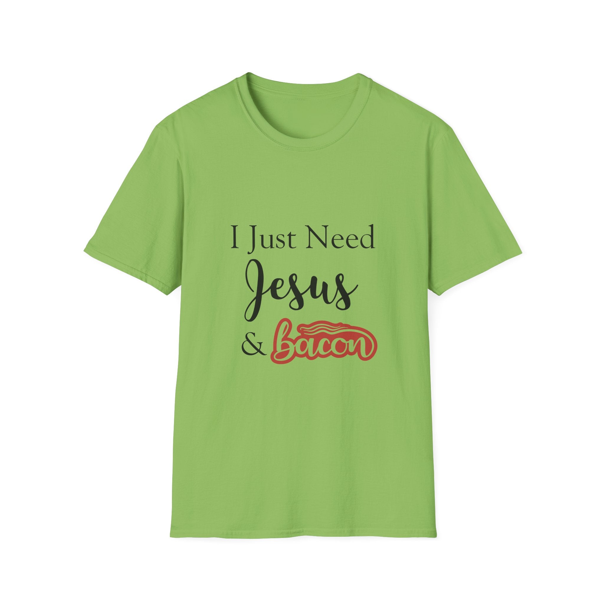 I Just Need Jesus & Bacon T-Shirt | Faith Humor Tee
