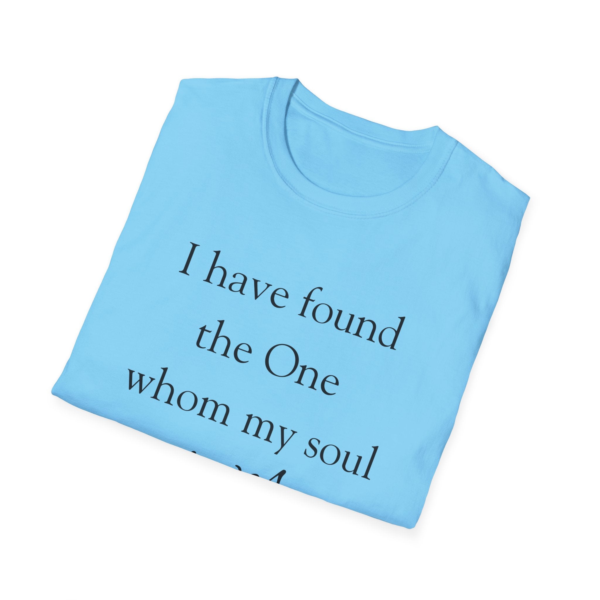 'I Have Found The One Whom My Soul Loves' T-Shirt — Script Text with Pink Rose (Song of Solomon)