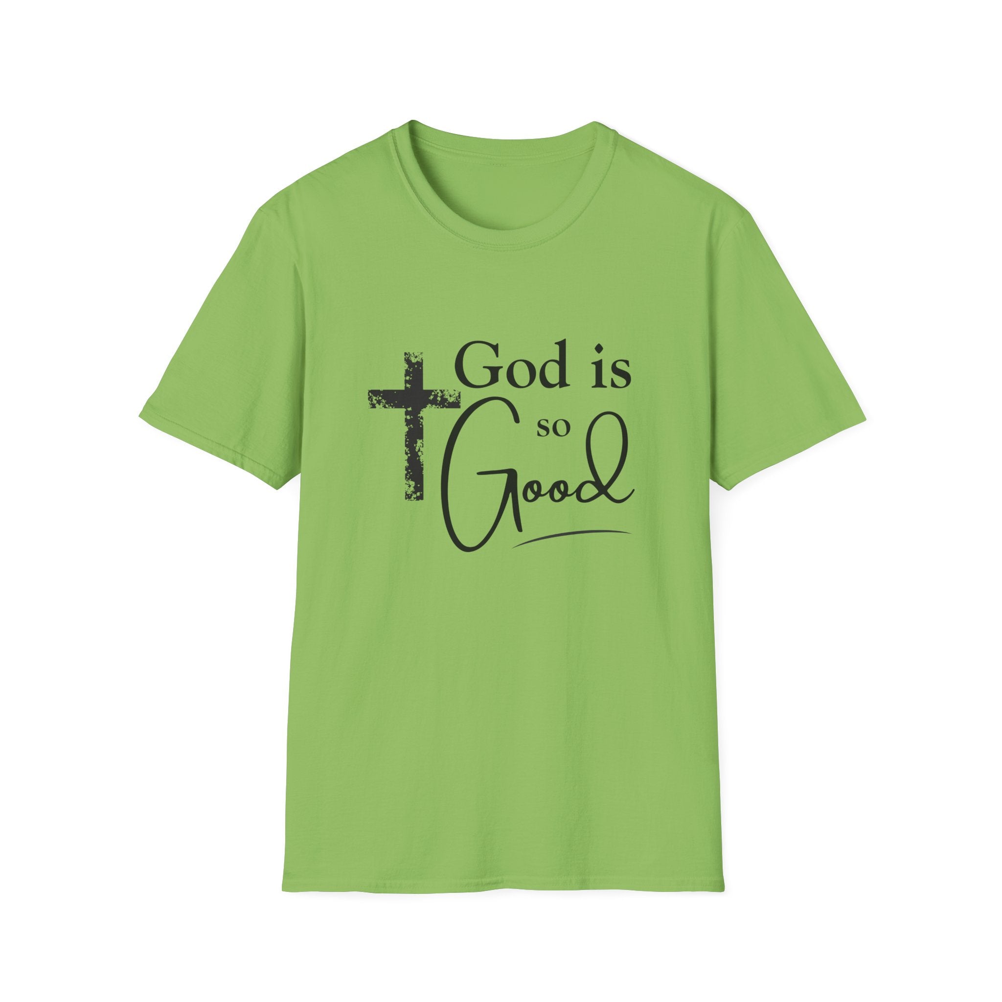 God Is So Good T-Shirt — Inspirational Christian Faith Tee