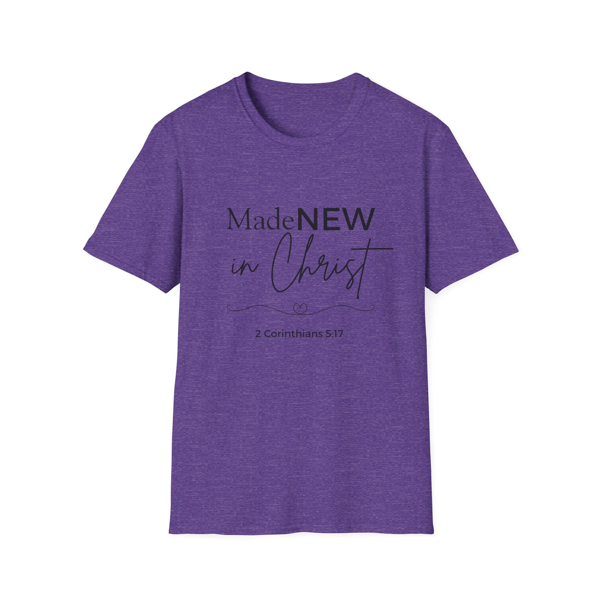 Made NEW in Christ T-Shirt — Christian Faith Bible Verse Shirt (1 Corinthians 5:17)