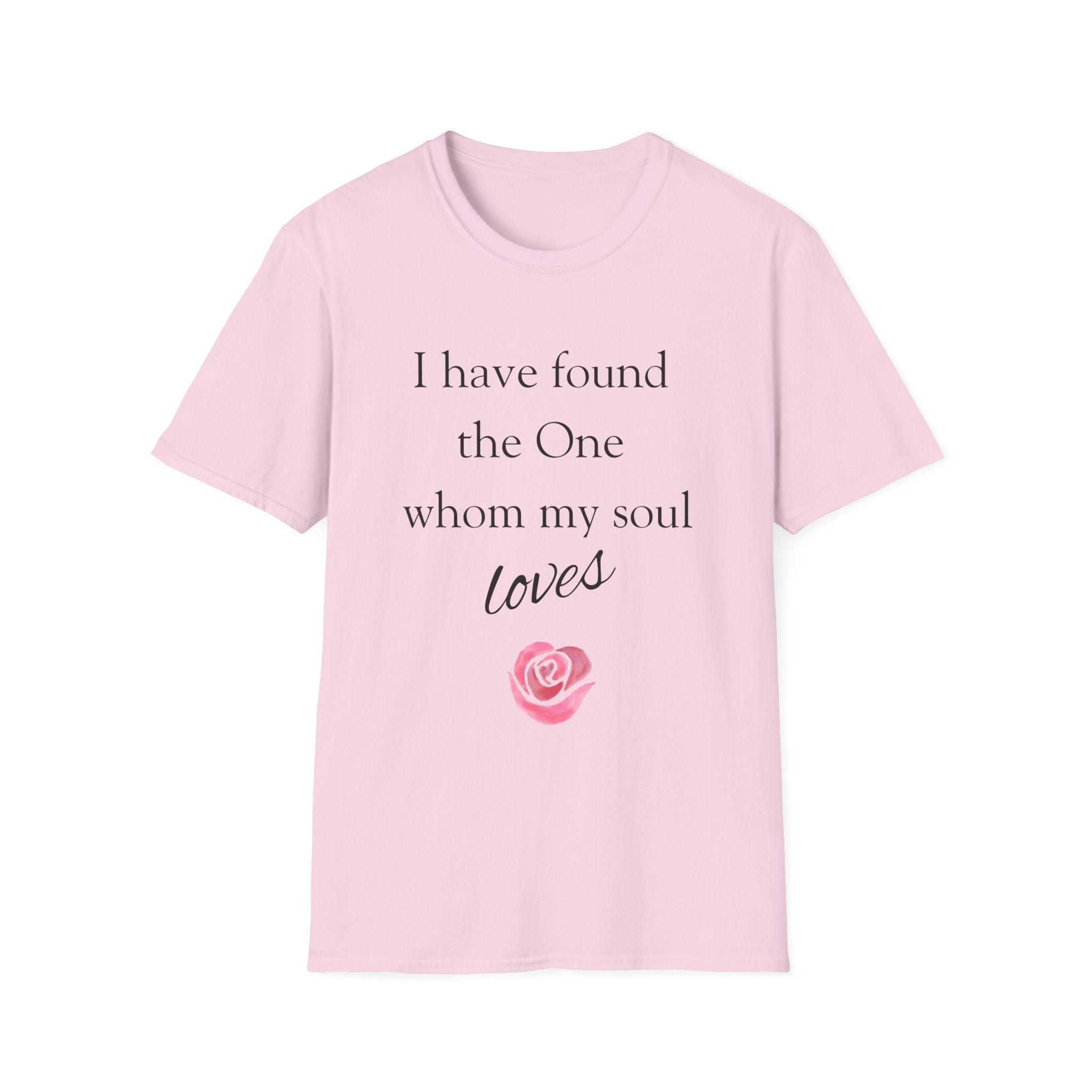 'I Have Found The One Whom My Soul Loves' T-Shirt — Script Text with Pink Rose (Song of Solomon)
