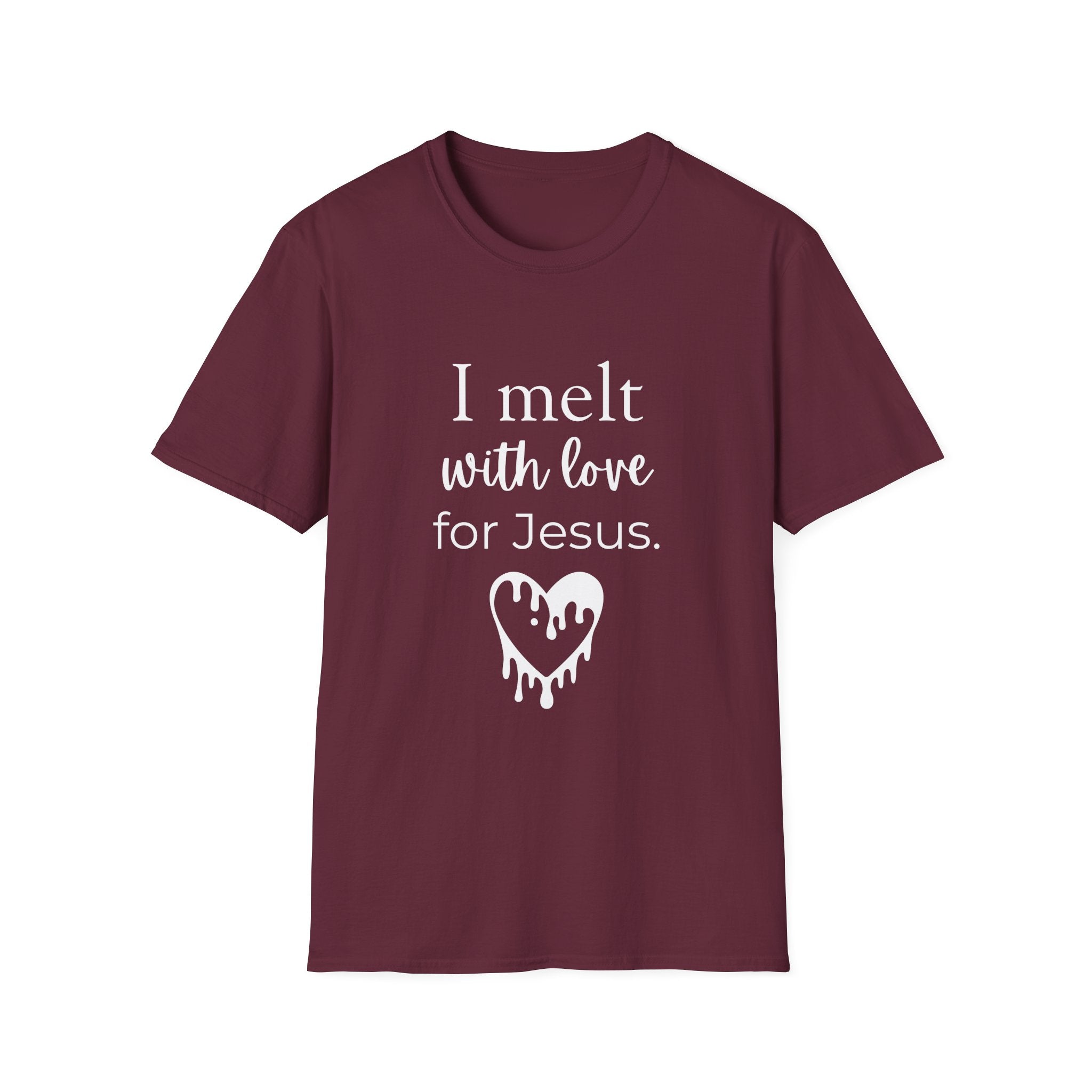 I Melt With Love For Jesus T-Shirt — Christian Faith Tee