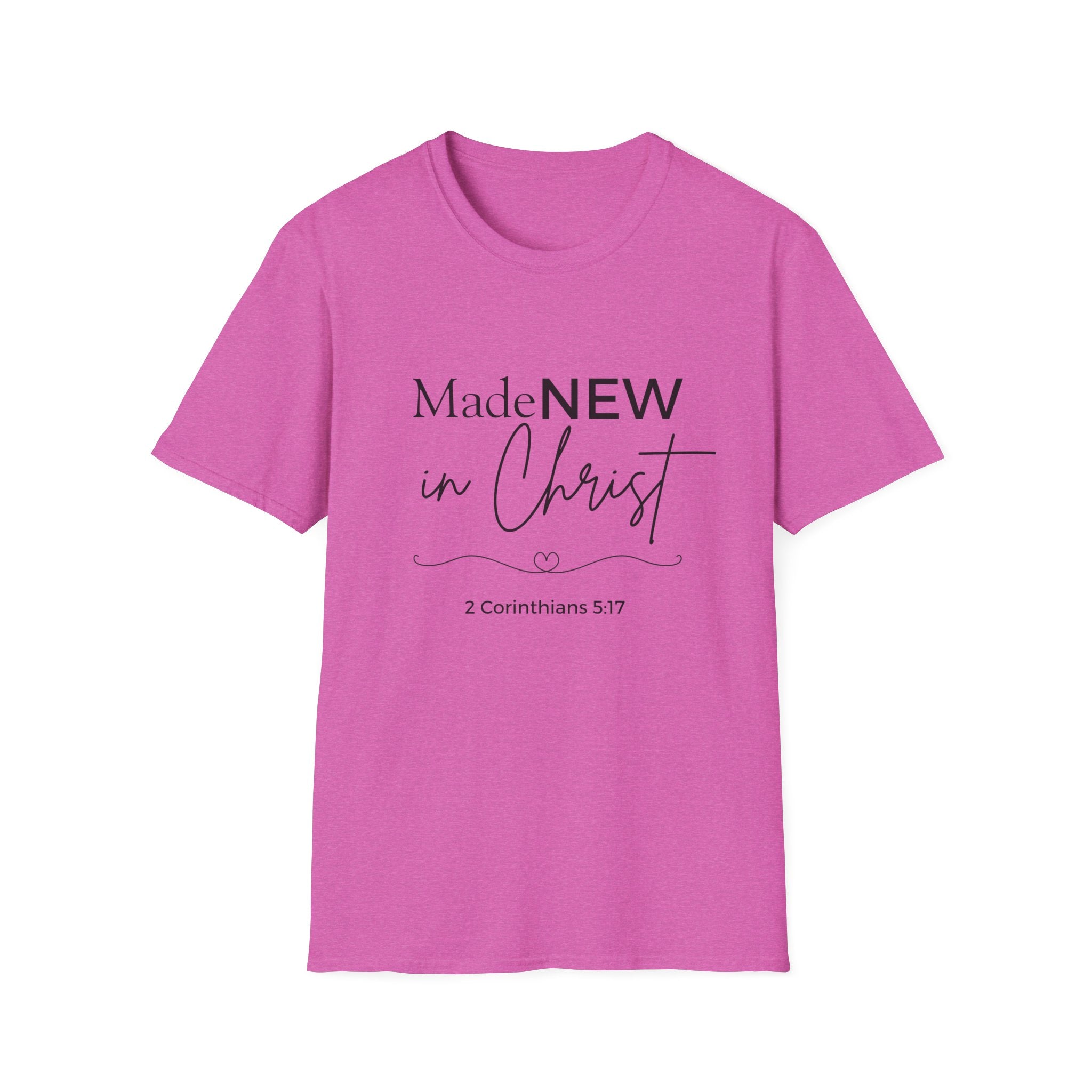 Made NEW in Christ T-Shirt — Christian Faith Bible Verse Shirt (1 Corinthians 5:17)