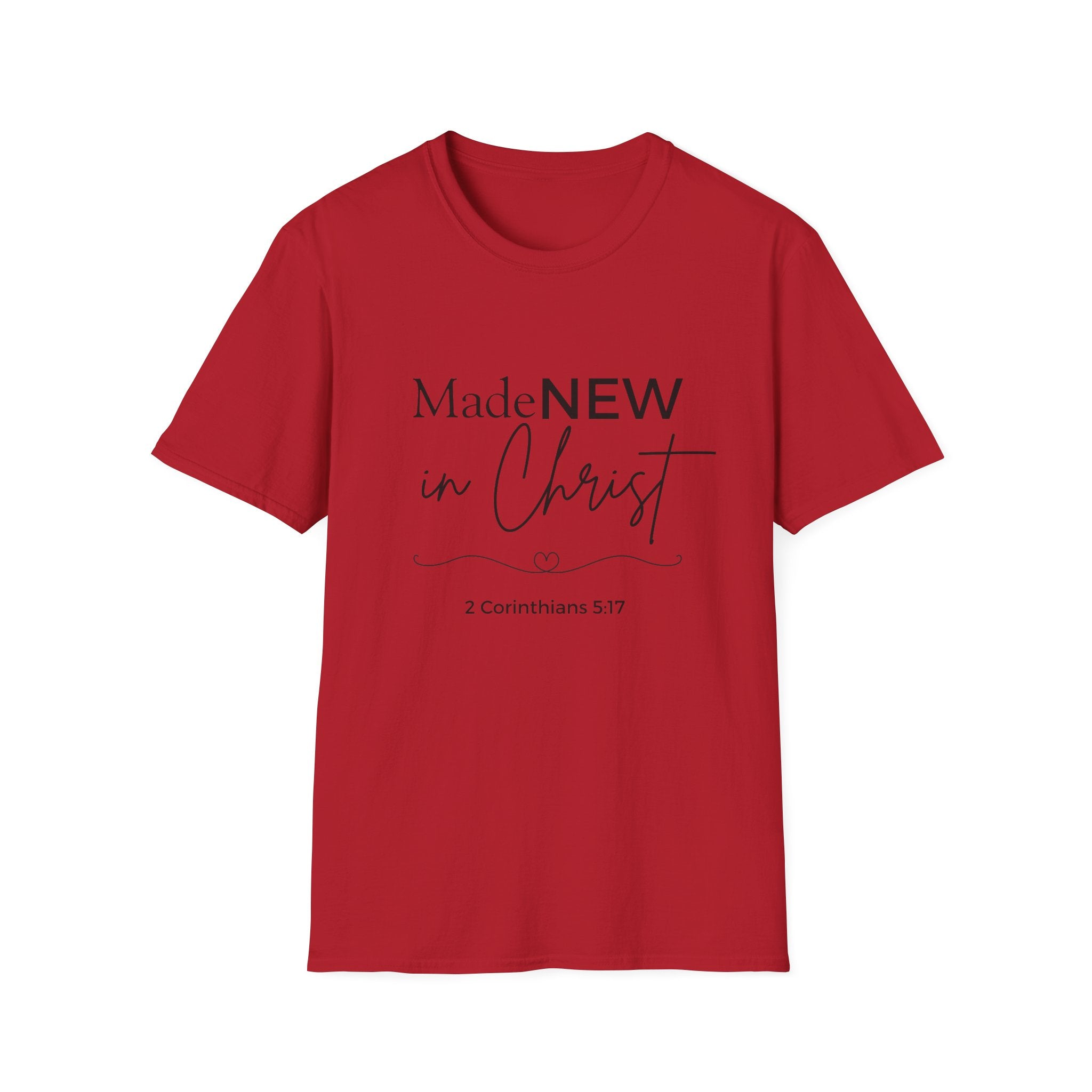Made NEW in Christ T-Shirt — Christian Faith Bible Verse Shirt (1 Corinthians 5:17)