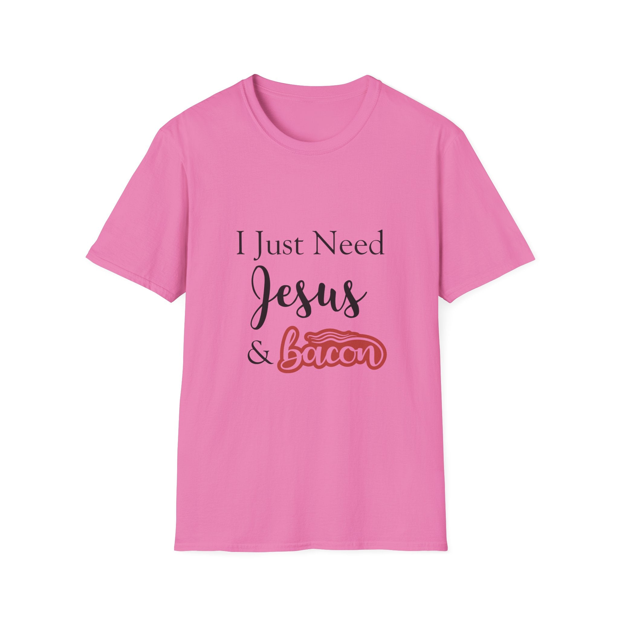 I Just Need Jesus & Bacon T-Shirt | Faith Humor Tee