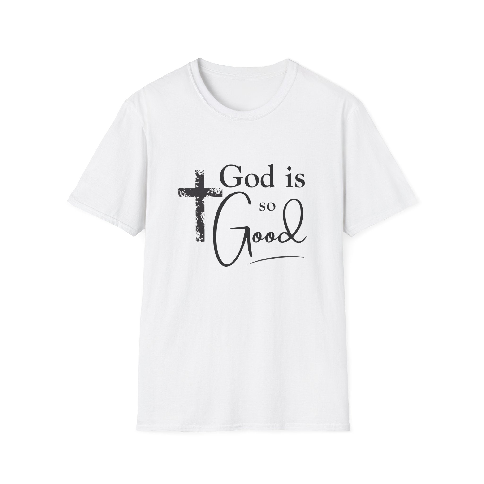 God Is So Good T-Shirt — Inspirational Christian Faith Tee