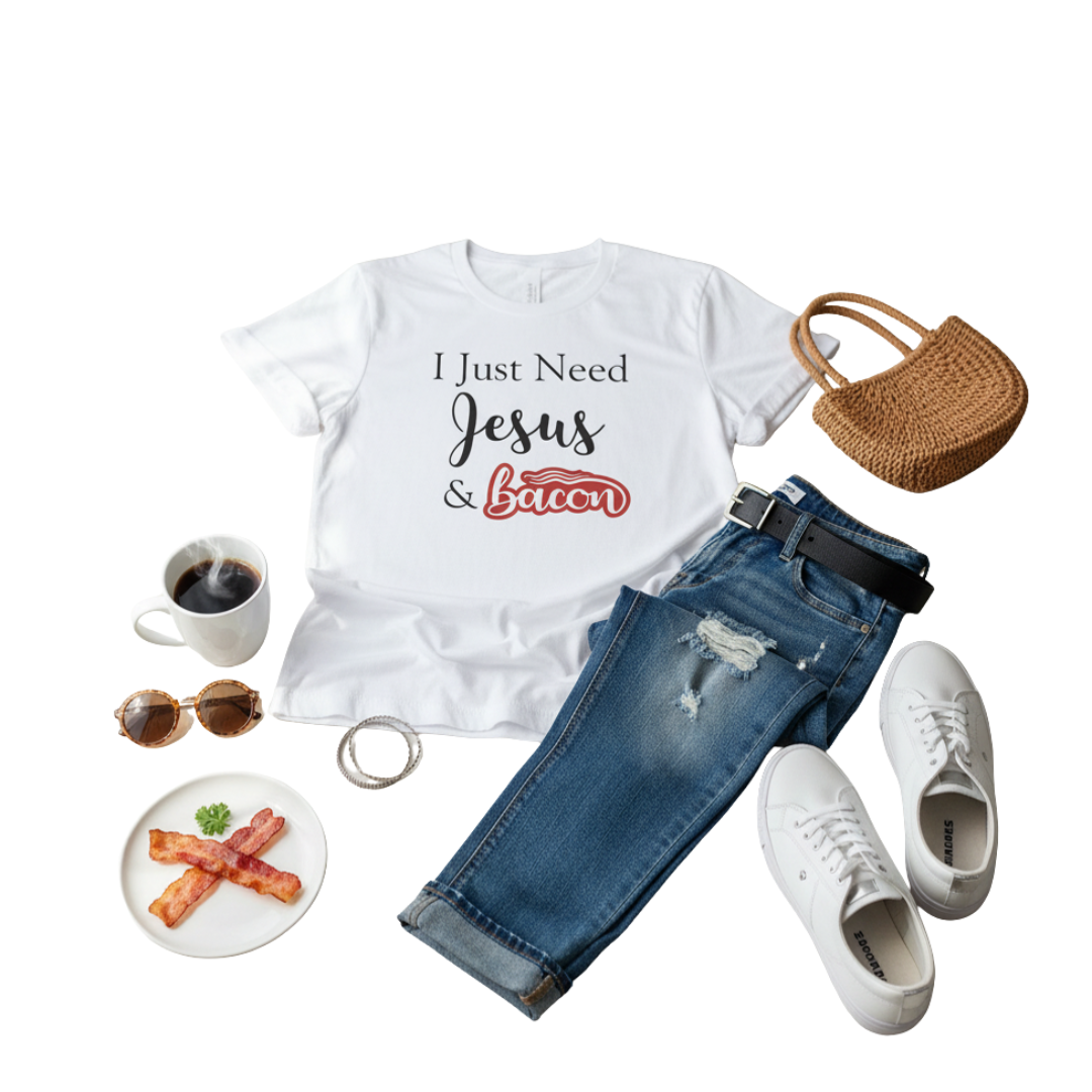 I Just Need Jesus & Bacon T-Shirt | Faith Humor Tee
