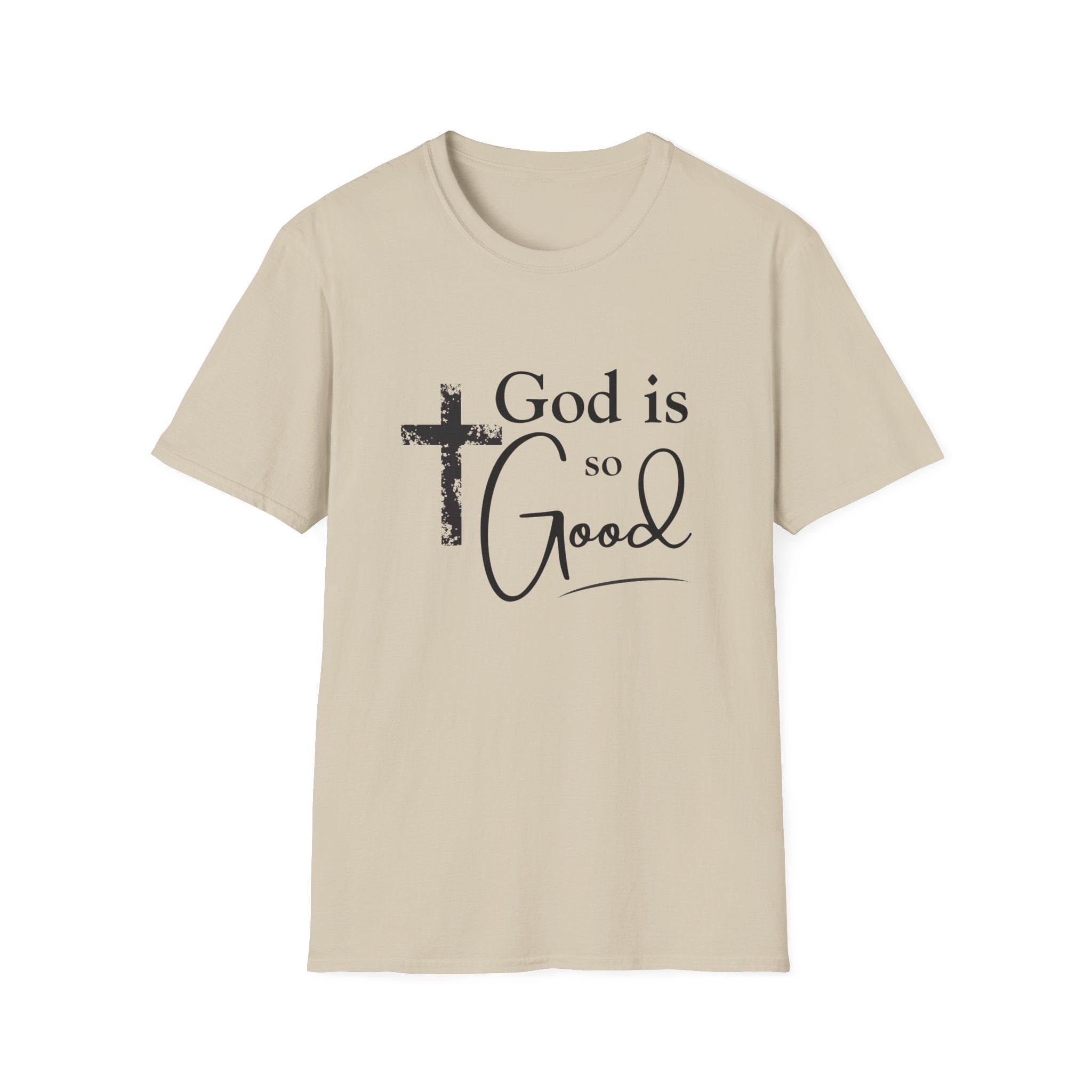 God Is So Good T-Shirt — Inspirational Christian Faith Tee