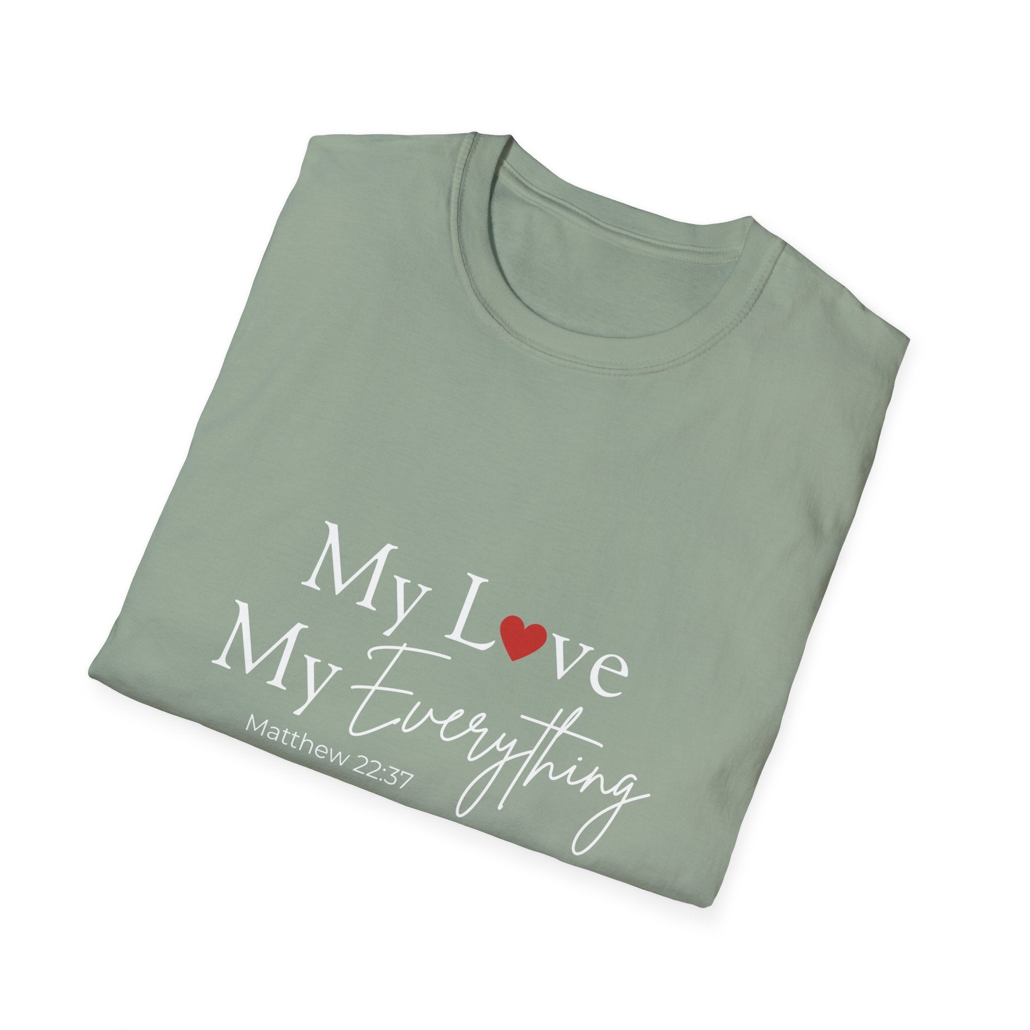 My Love My Everything Jesus Christian T-Shirt — Love for Christ Faith Tee