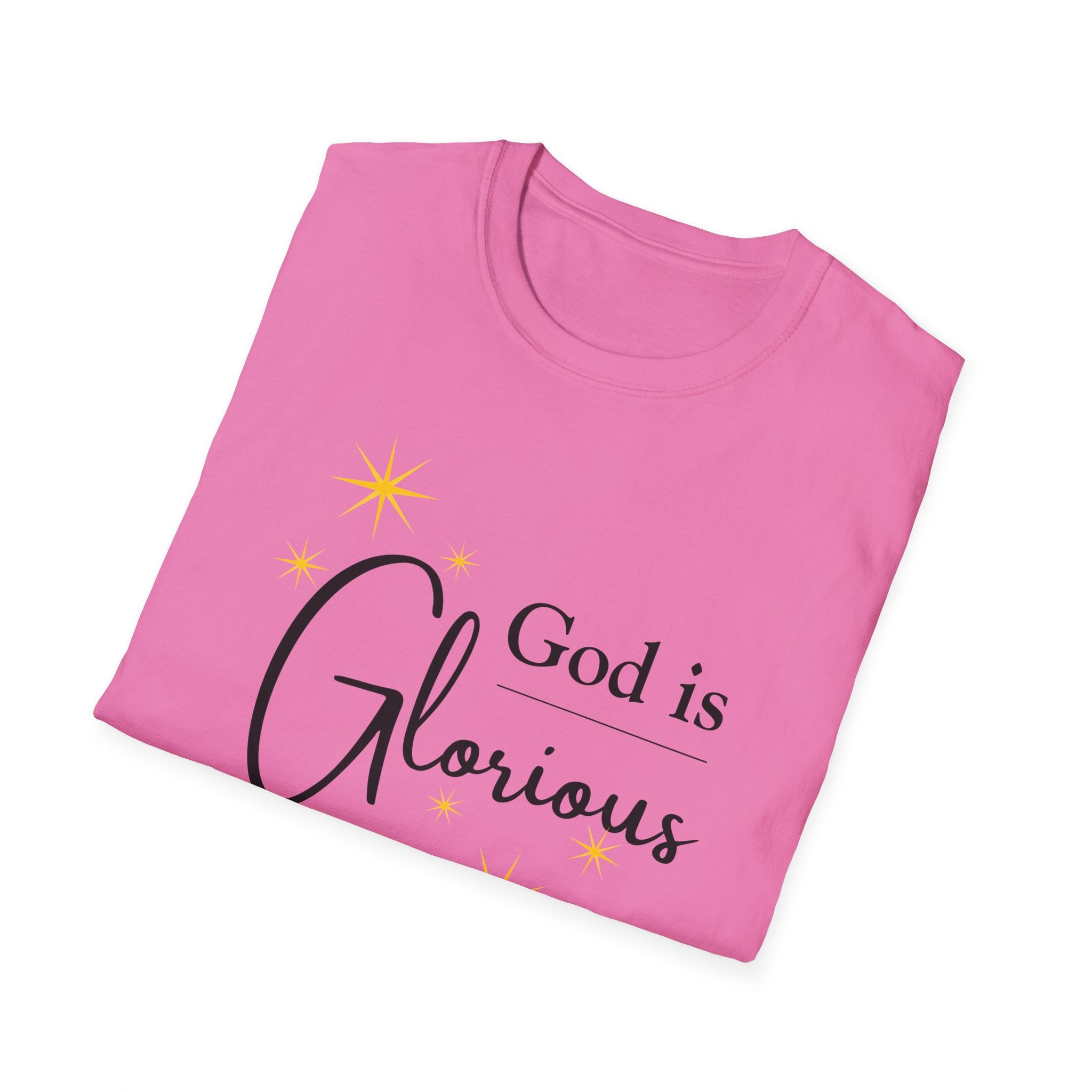 God Is Glorious T-Shirt — Christian Faith Inspirational Tee