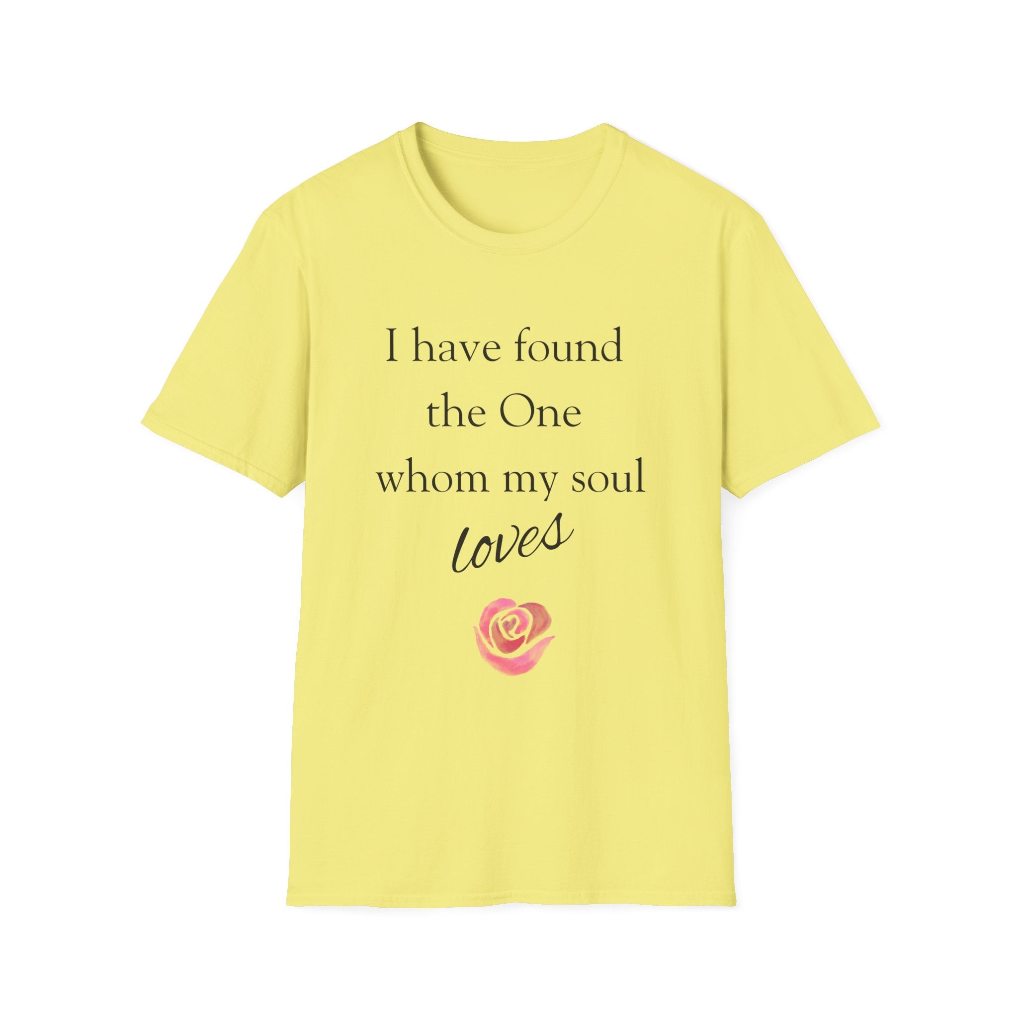 'I Have Found The One Whom My Soul Loves' T-Shirt — Script Text with Pink Rose (Song of Solomon)