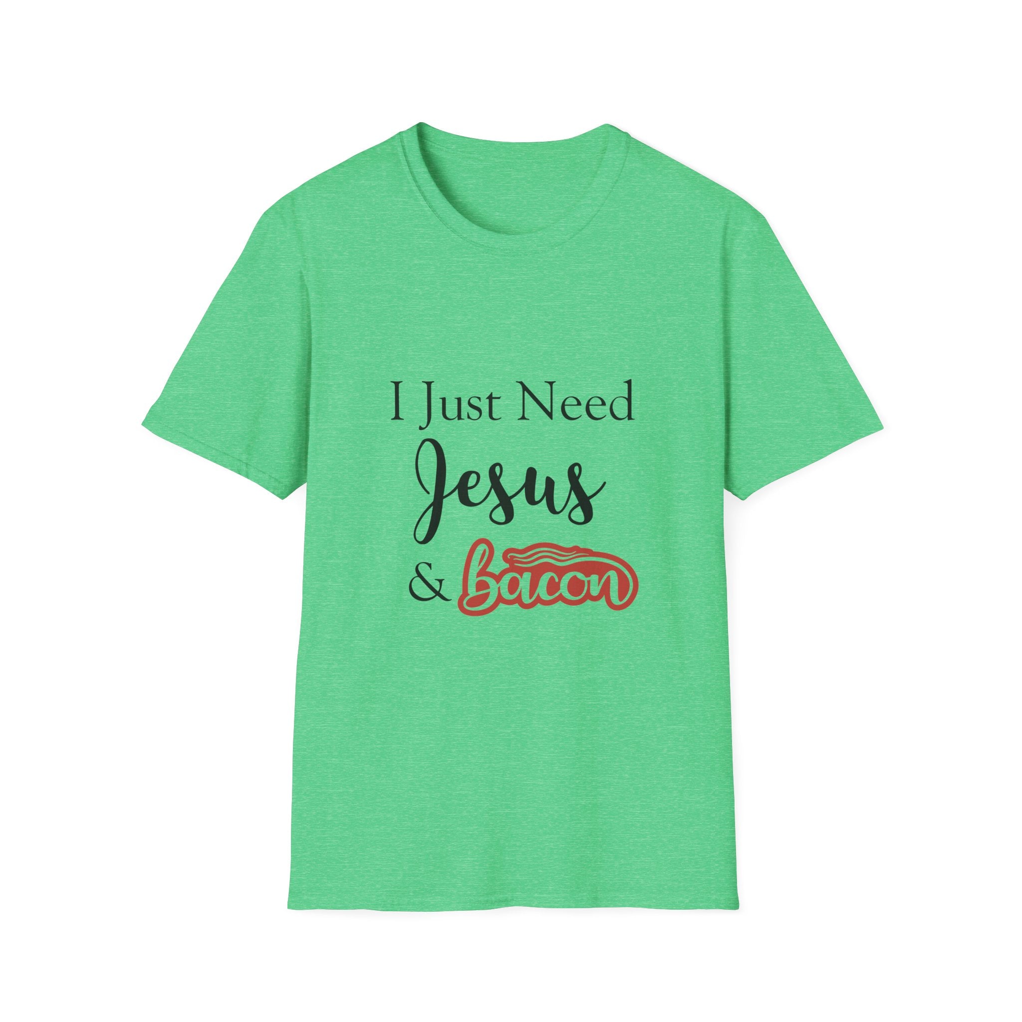 I Just Need Jesus & Bacon T-Shirt | Faith Humor Tee