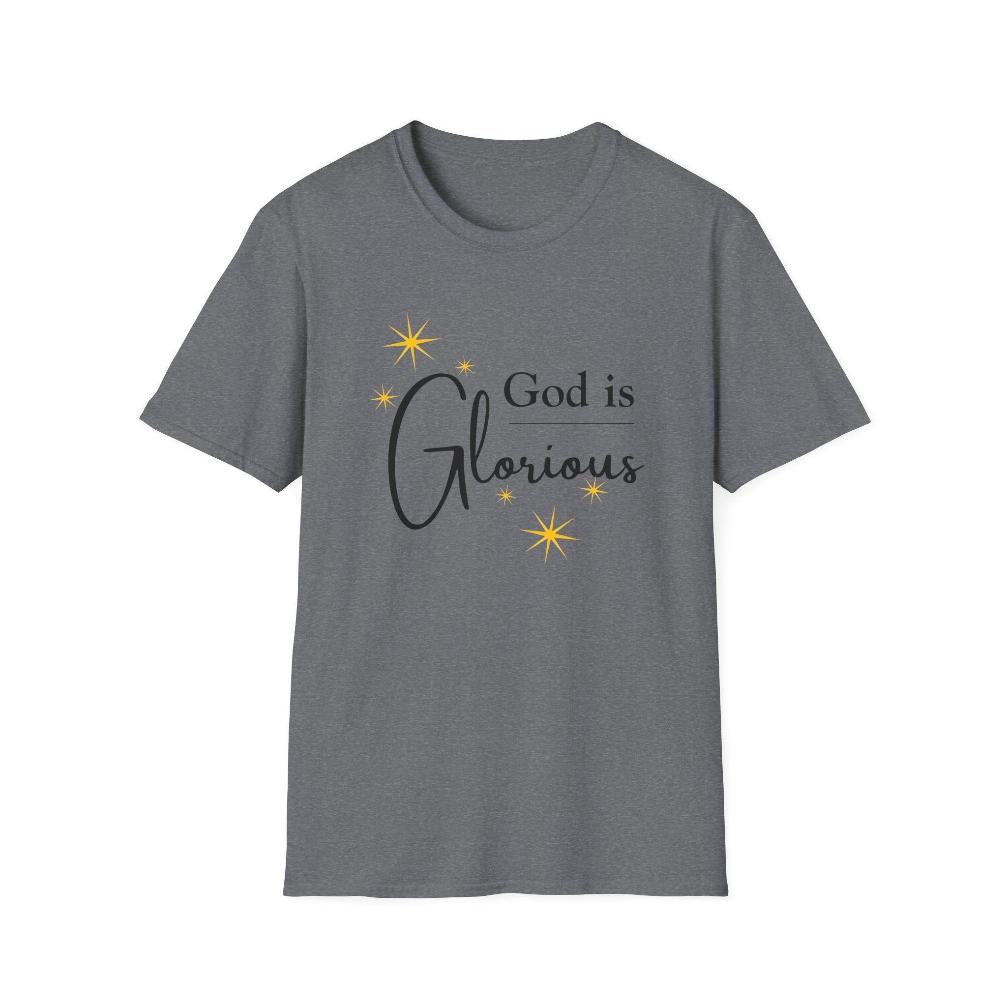 God Is Glorious T-Shirt — Christian Faith Inspirational Tee