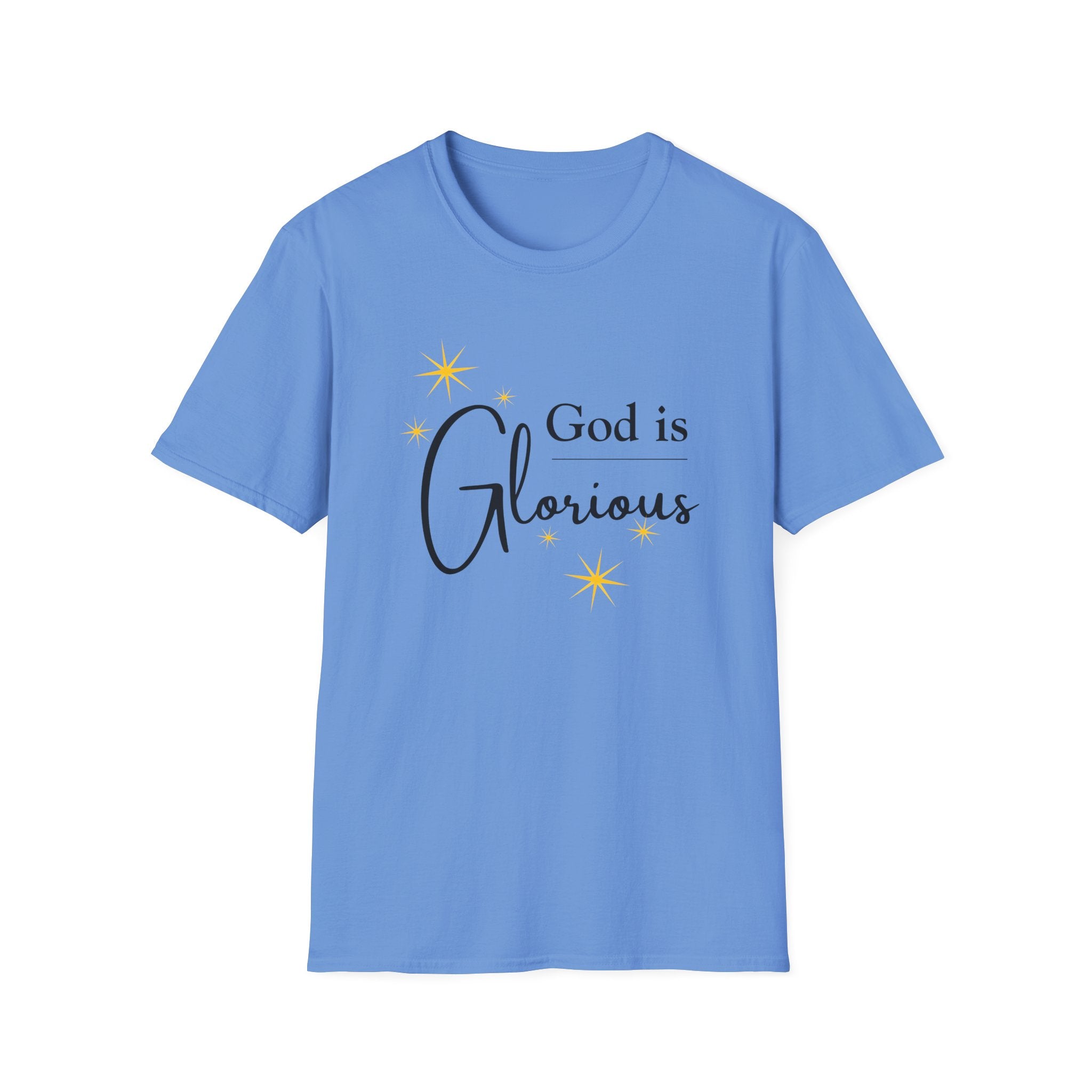 God Is Glorious T-Shirt — Christian Faith Inspirational Tee