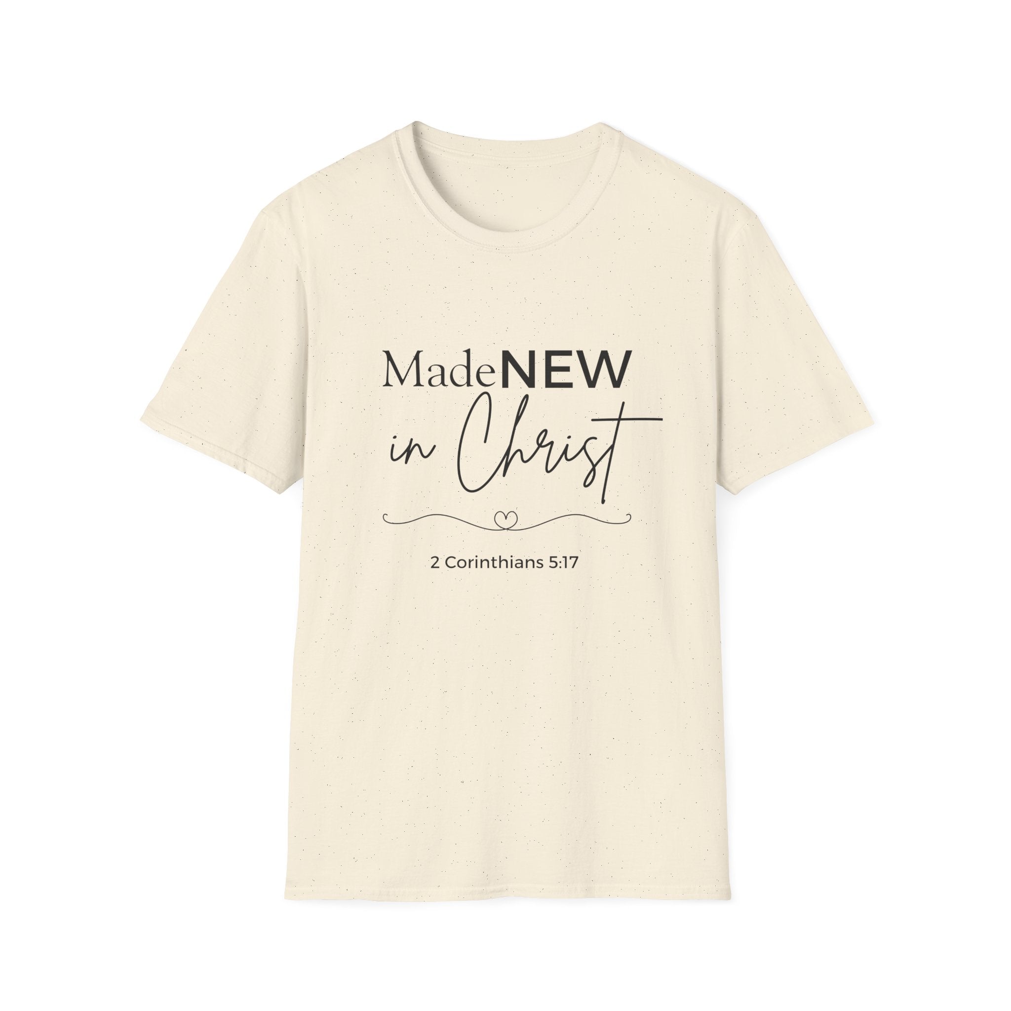 Made NEW in Christ T-Shirt — Christian Faith Bible Verse Shirt (1 Corinthians 5:17)