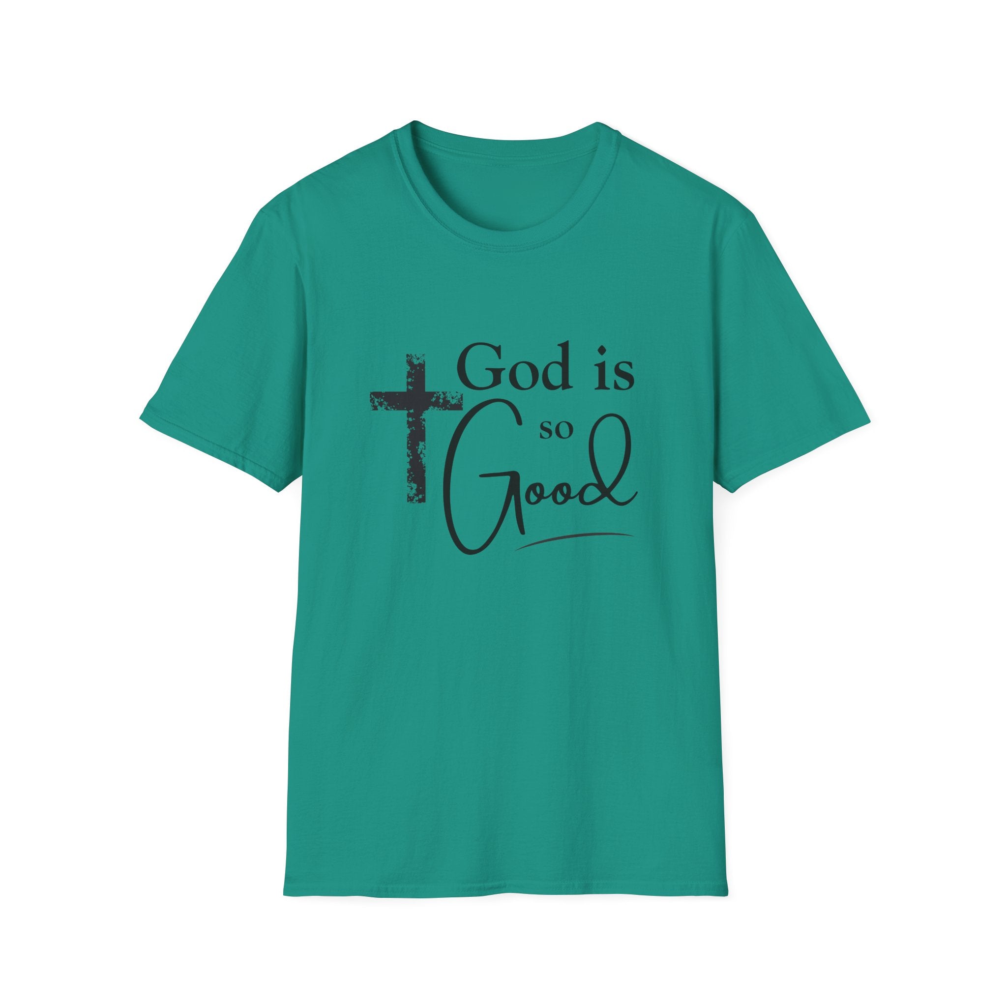 God Is So Good T-Shirt — Inspirational Christian Faith Tee