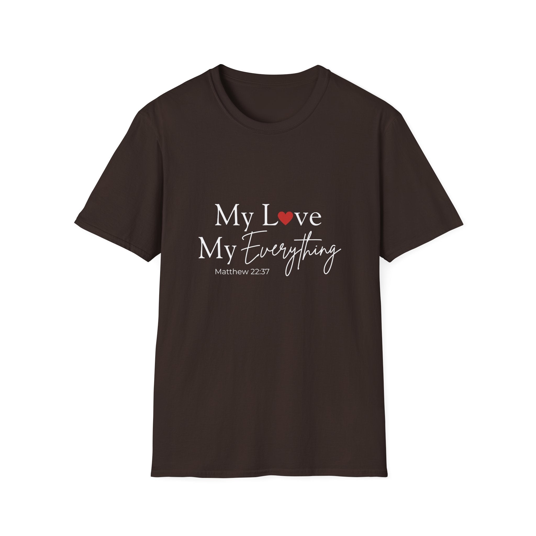My Love My Everything Jesus Christian T-Shirt — Love for Christ Faith Tee