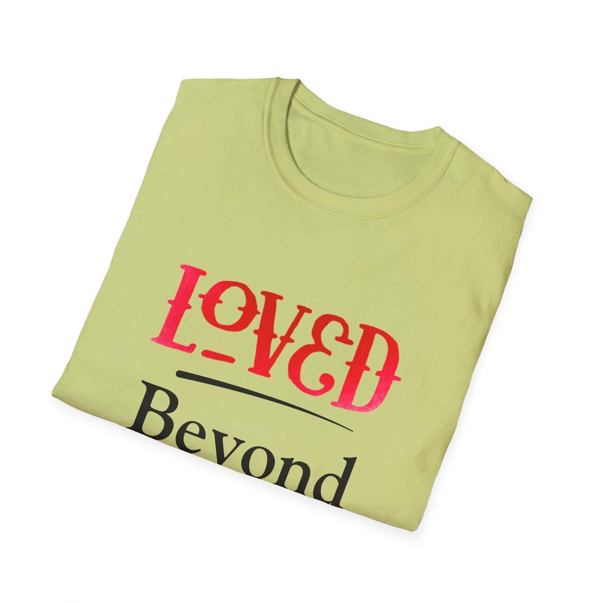 Loved Beyond Measure Christian T-Shirt — Scripture Faith Tee