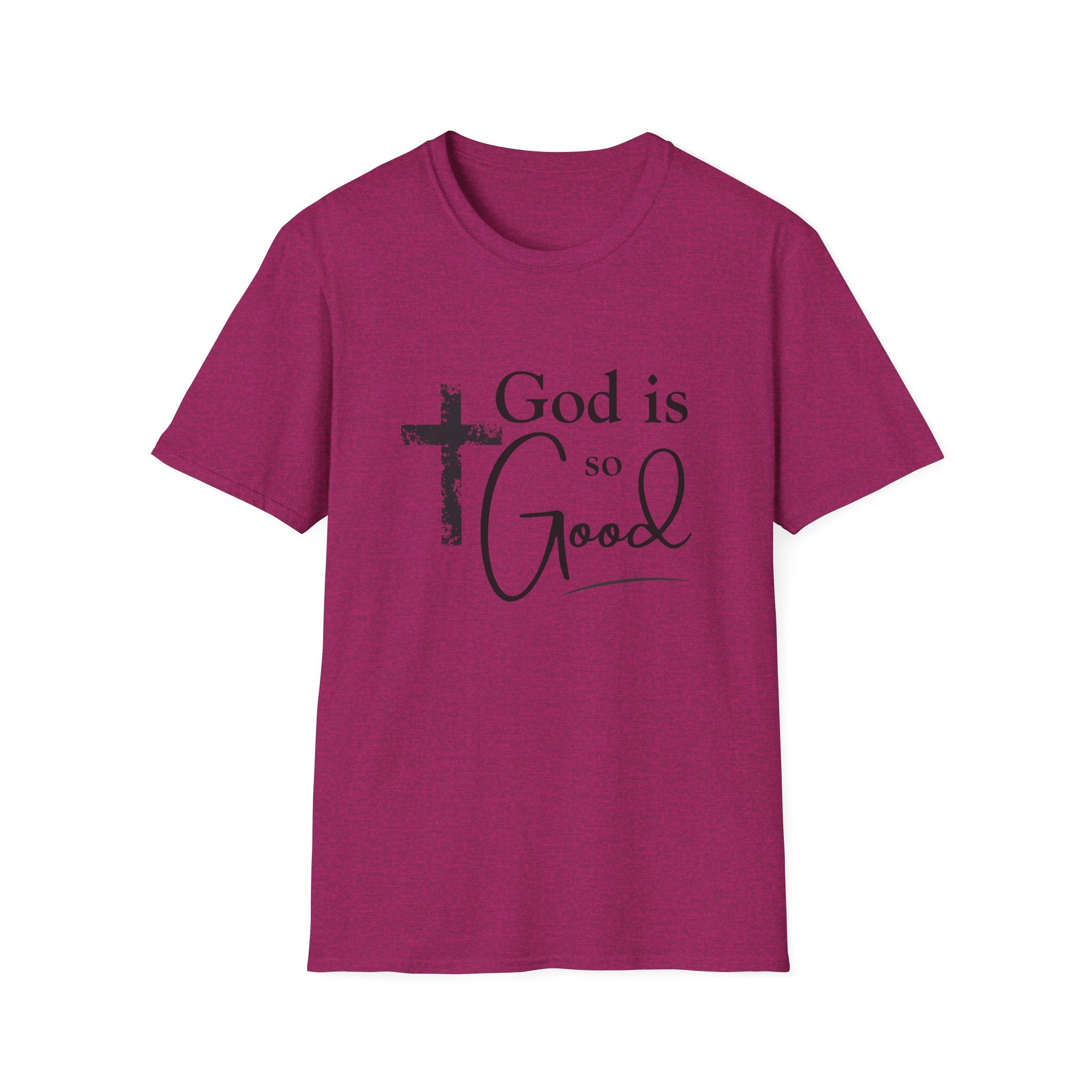 God Is So Good T-Shirt — Inspirational Christian Faith Tee